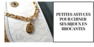 Petites astuces pour chiner ses bijoux